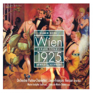Alban Berg 'Wien 1925' : Concerto de chambre - Strauss/Webern : Valse du Trésor - Strauss/Schoenberg : Roses du Sud