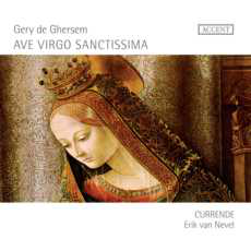 Gery de Ghersem : Missa Ave Virgo sanctissima - Guerrero, Rogier, Philips : Motets - Cornet : Regina coeli
