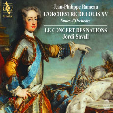 Jean-Philippe Rameau L'Orchestre de Louis XV : Suites d'Orchestre