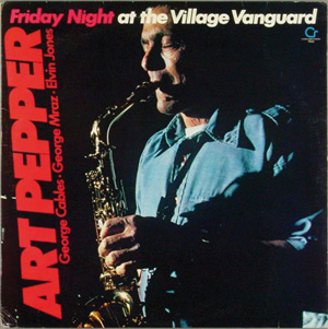 Art Pepper Friday Night At The Village Vanguard (OJC/Concord/Socadisc)