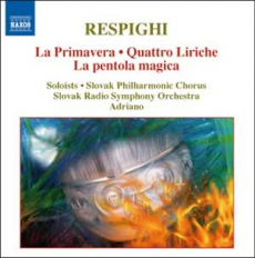 Ottorino Respighi La Primavera, poème lyrique pour solos, chœur et orchestre - Quatre lieder sur des poésies populaires arméniennes (arr. pour ensemble de chambre de Adriano) - Le Chaudron magique