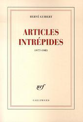 Hervé Guibert Ou la candeur du néophyte