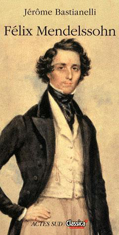 Félix Mendelssohn : Heureux voyage et mer agitée