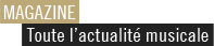 L'actualit&eacute; Musicale