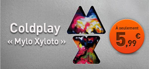 Coldplay « Mylo Xyloto » à seulement 5.99€