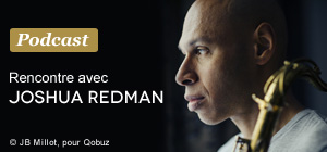 Rencontre avec Joshua Redman
