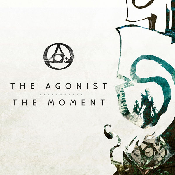 The Agonist|The Moment The Agonist|The Moment