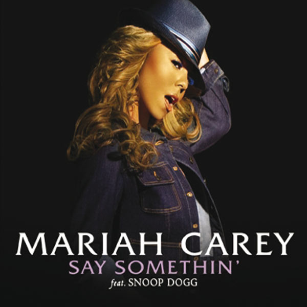 Mariah Carey - Say Somethin' Mariah Carey - Say Somethin'