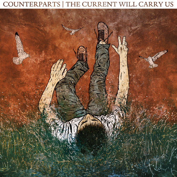 Counterparts - The Current Will Carry Us Counterparts - The Current Will Carry Us