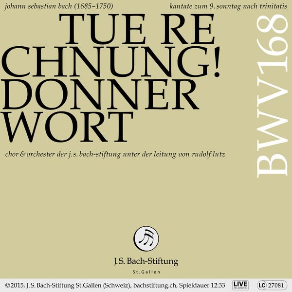 Chor der J. S. Bach-Stiftung|Bachkantate, BWV 168 - Tue Rechnung! Donnerwort (Live) Chor der J. S. Bach-Stiftung|Bachkantate, BWV 168 - Tue Rechnung! Donnerwort (Live)