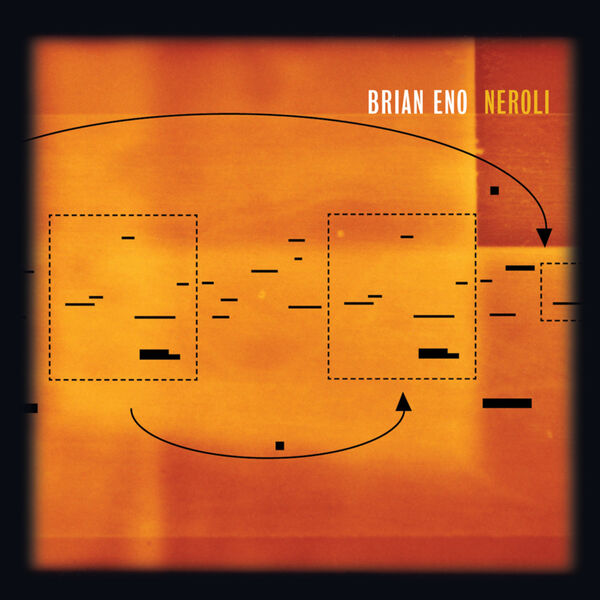 Brian Eno|Neroli (Thinking Music Part IV) Brian Eno|Neroli (Thinking Music Part IV)
