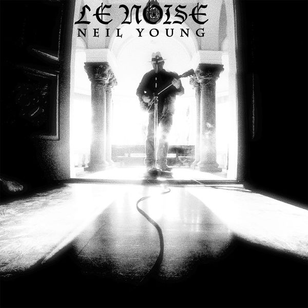 Neil Young - Le Noise Neil Young - Le Noise