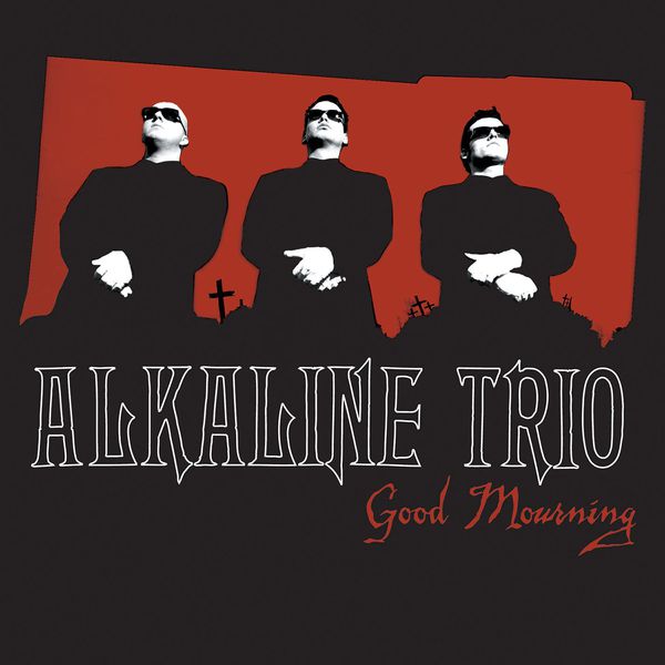 Alkaline Trio|Good Mourning