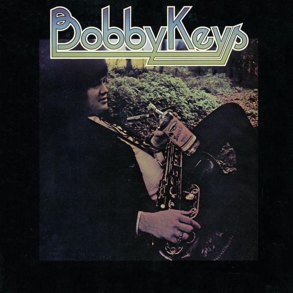 Bobby Keys - Bobby Keys Bobby Keys - Bobby Keys