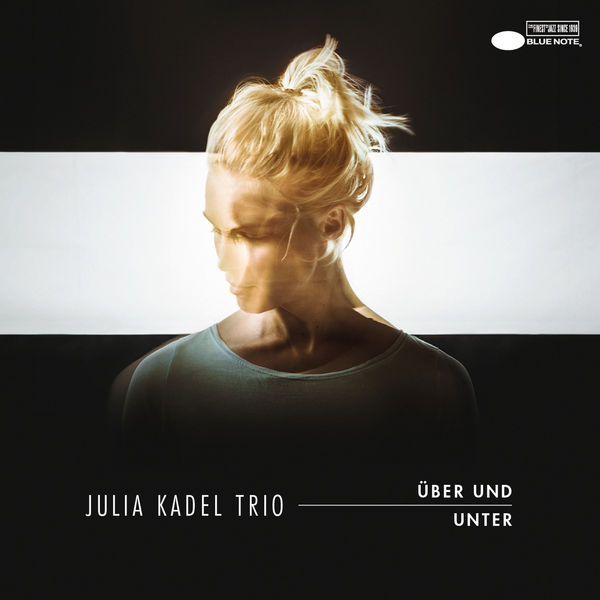Julia Kadel Trio - Über und Unter Julia Kadel Trio - Über und Unter