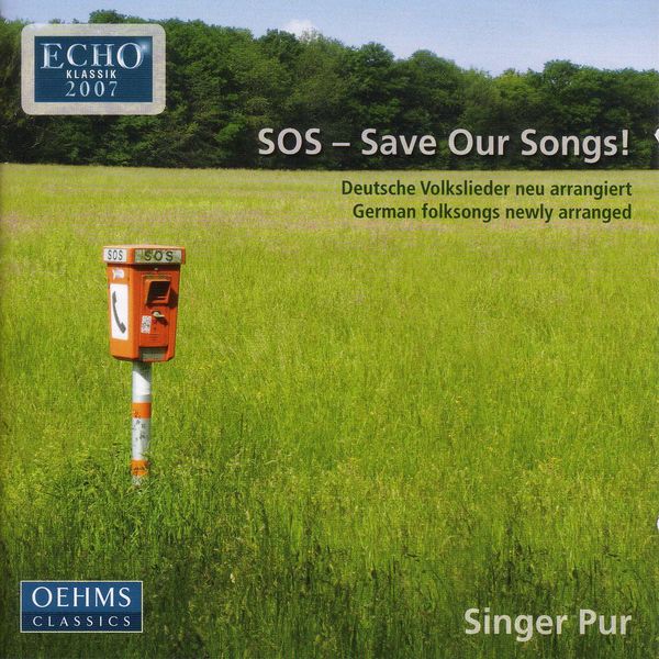Singer Pur - SINGER PUR: German Folksongs Singer Pur - SINGER PUR: German Folksongs