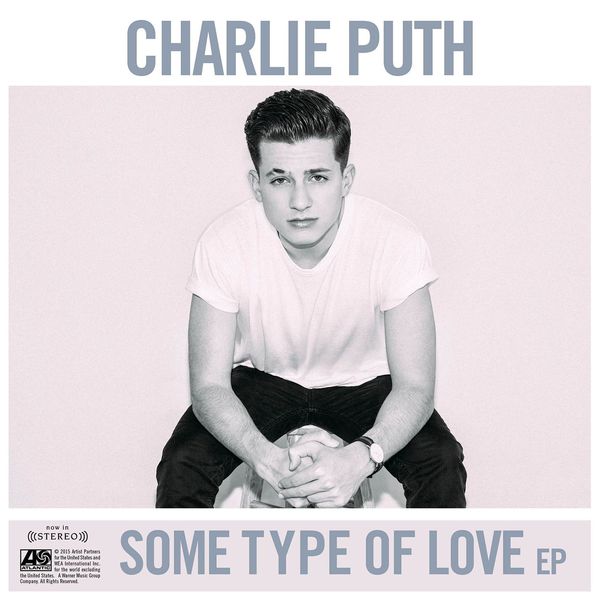 Charlie Puth|Some Type of Love