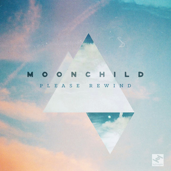Moonchild - Please Rewind Moonchild - Please Rewind