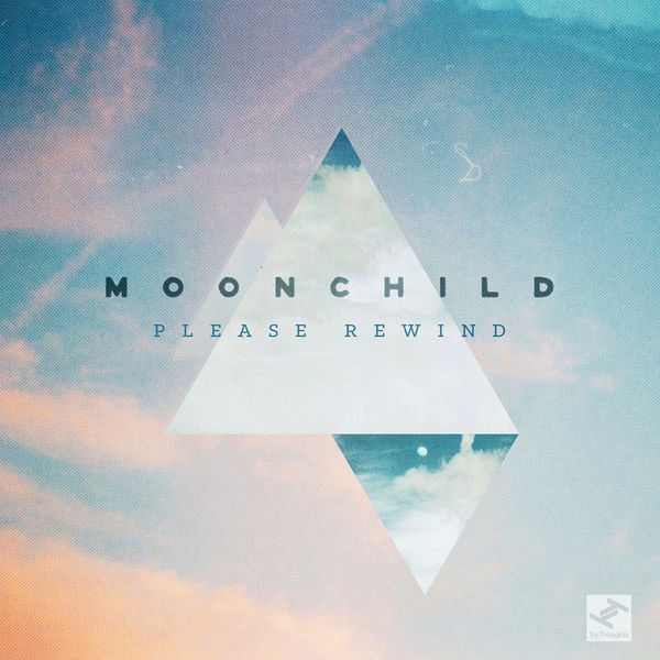 Moonchild|Please Rewind