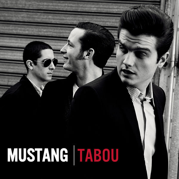 Mustang|Tabou Mustang|Tabou