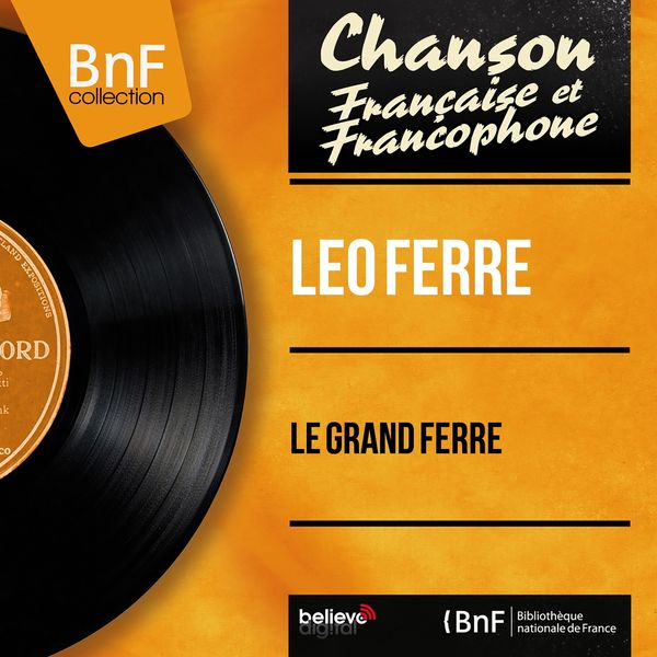 Léo Ferré|Le grand Ferré  (Mono version)