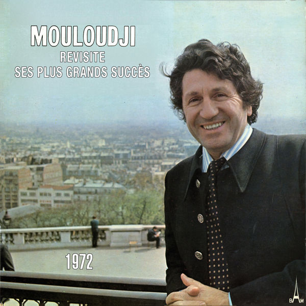 Mouloudji|Revisite ses plus grands succès 1972