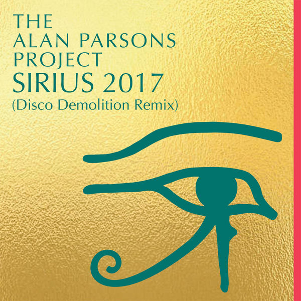 The Alan Parsons Project|Sirius 2017  (Disco Demolition Remix)