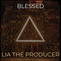 Lia The Producer Blessed