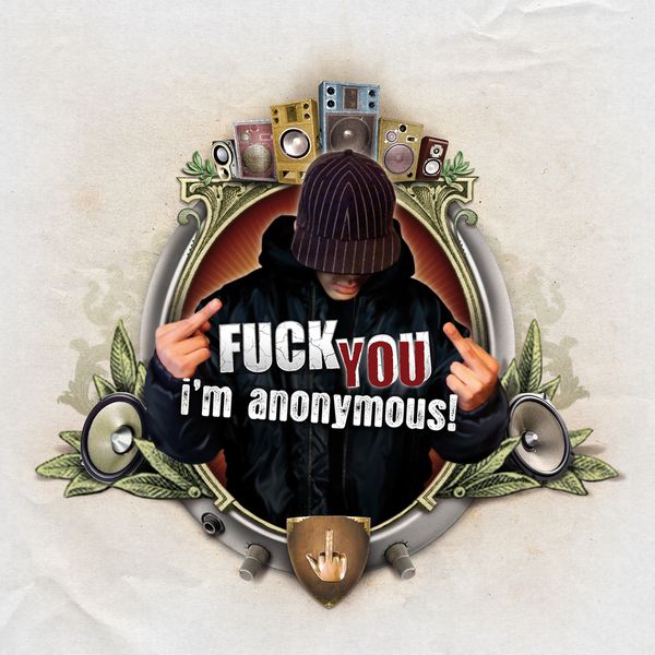 Various Artists|Fuck You I'm Anonymous! Various Artists|Fuck You I'm Anonymous!