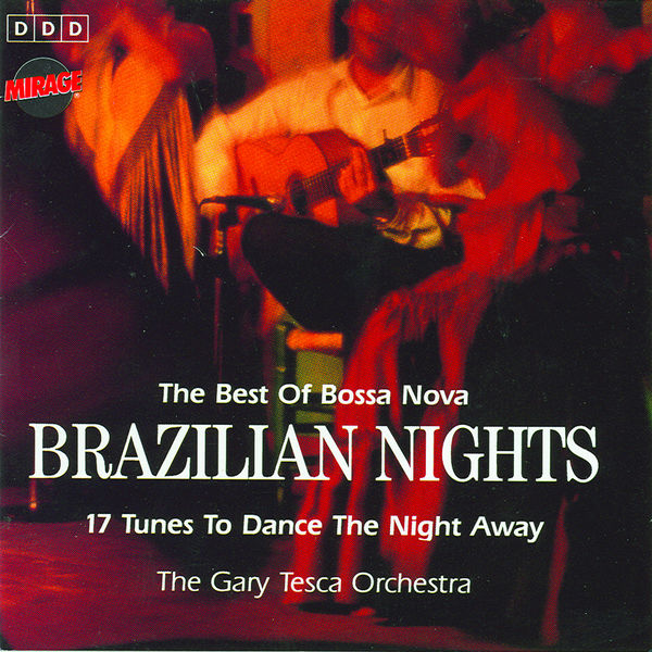 The Gary Tesca Orchestra - Brazilian Nights The Gary Tesca Orchestra - Brazilian Nights