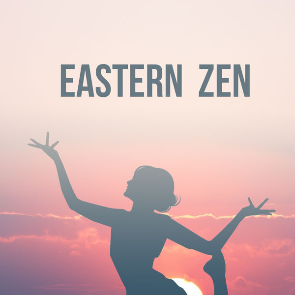 Eastern Zen - Eastern Zen Eastern Zen - Eastern Zen