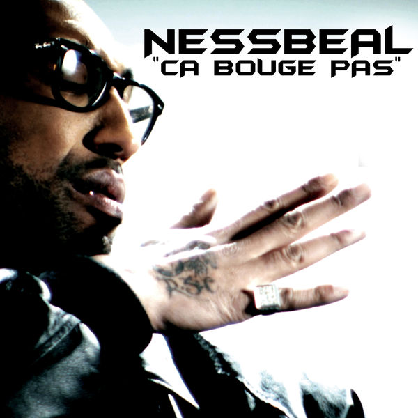 Nessbeal|Ca bouge pas