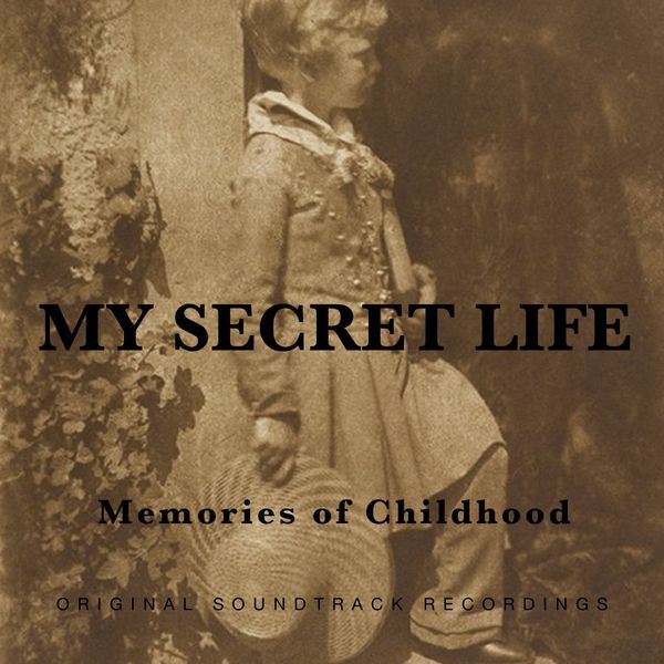 Dominic Crawford Collins - My Secret Life, Memories of Childhood Dominic Crawford Collins - My Secret Life, Memories of Childhood