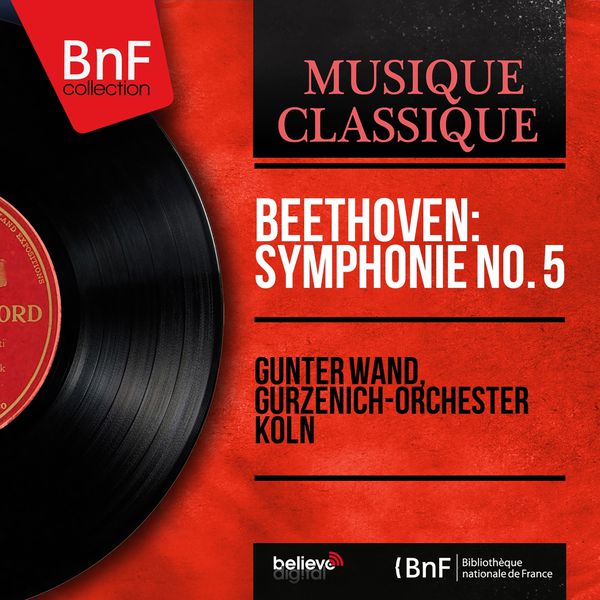 Günter Wand|Beethoven: Symphonie No. 5 (Mono Version)