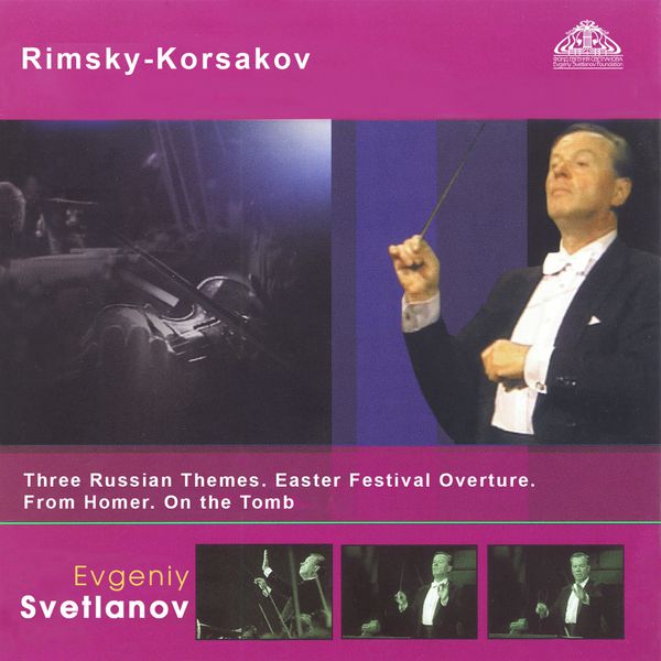 RimskyKorsakov Three Russian Themes, Easter Festival Overture, From