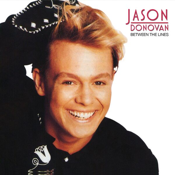 Jason Donovan - Between the Lines Jason Donovan - Between the Lines