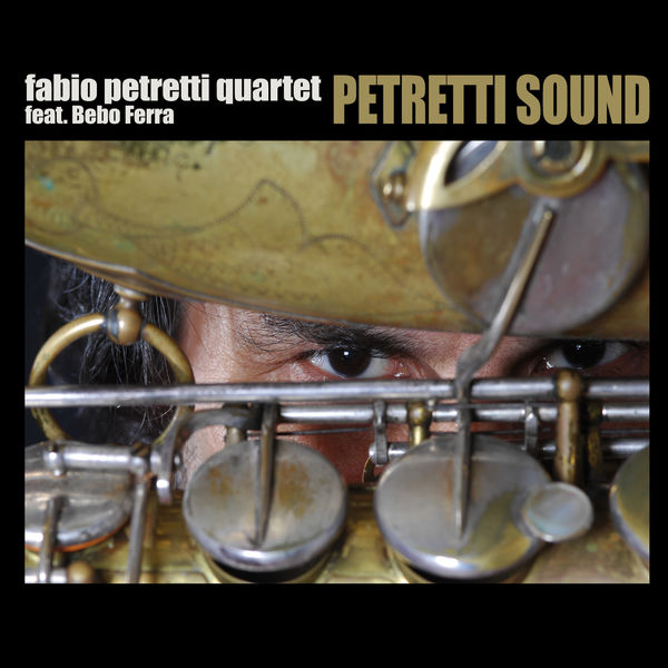 Fabio Petretti Quartet|Petretti Sound Fabio Petretti Quartet|Petretti Sound