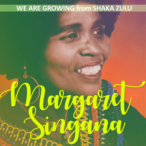 Margaret Singana|We Are Growing