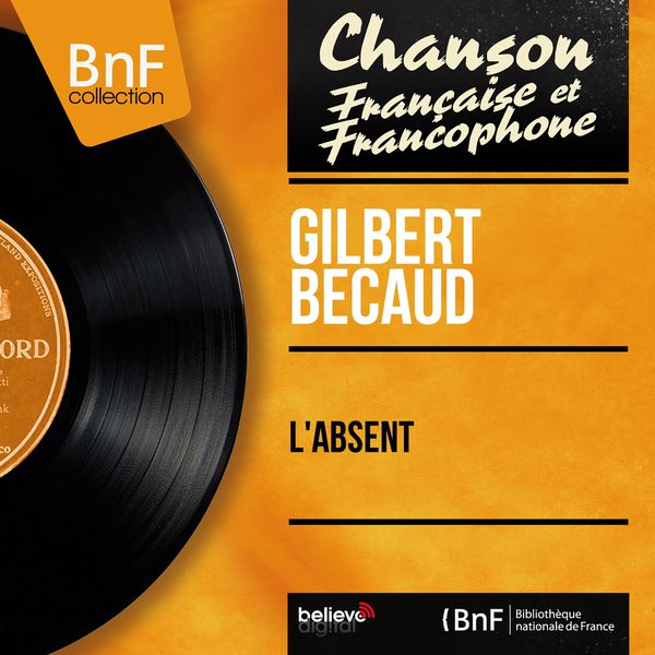 Gilbert Bécaud - L'absent (Mono Version) Gilbert Bécaud - L'absent (Mono Version)