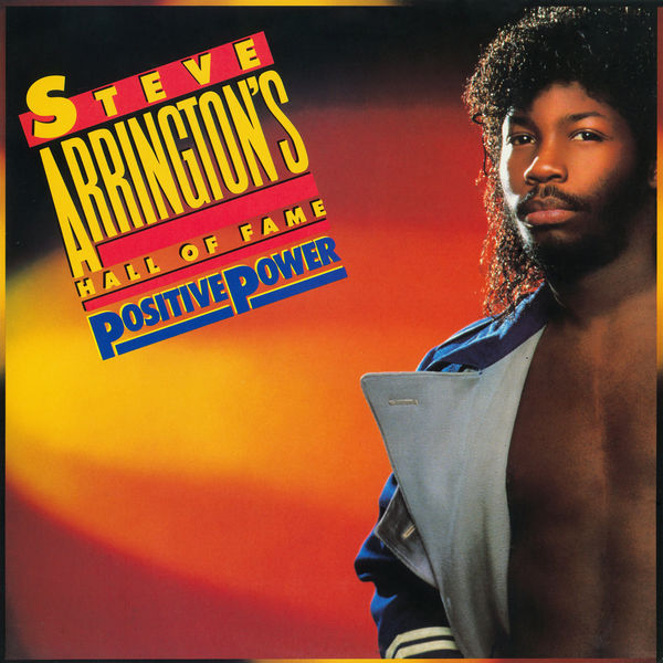 STEVE ARRINGTON|Steve Arrington's Hall Of Fame: Positive Power STEVE ARRINGTON|Steve Arrington's Hall Of Fame: Positive Power