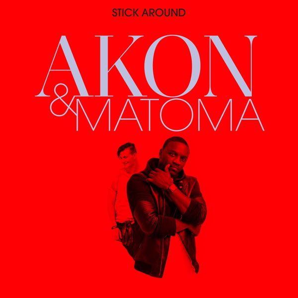 Akon|Stick Around