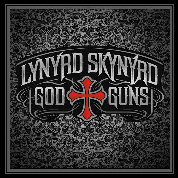 Lynyrd Skynyrd|God & Guns Lynyrd Skynyrd|God & Guns