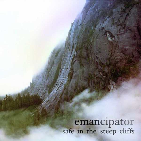 Emancipator - safe in the steep cliffs Emancipator - safe in the steep cliffs