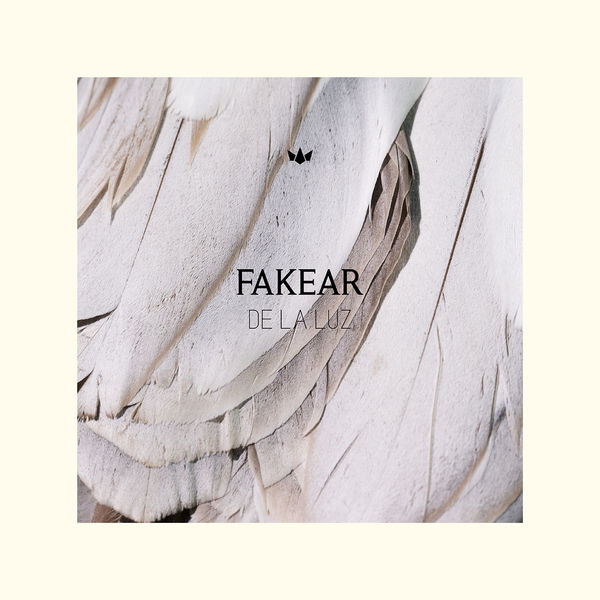 Fakear - De La Luz Fakear - De La Luz