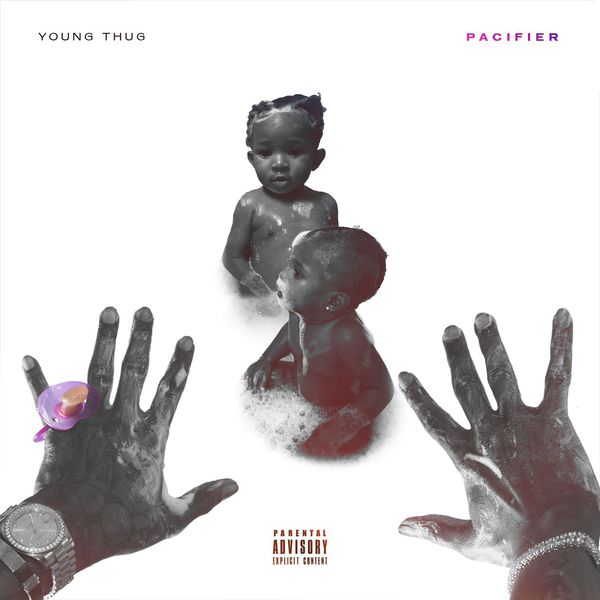Young Thug - Pacifier Young Thug - Pacifier