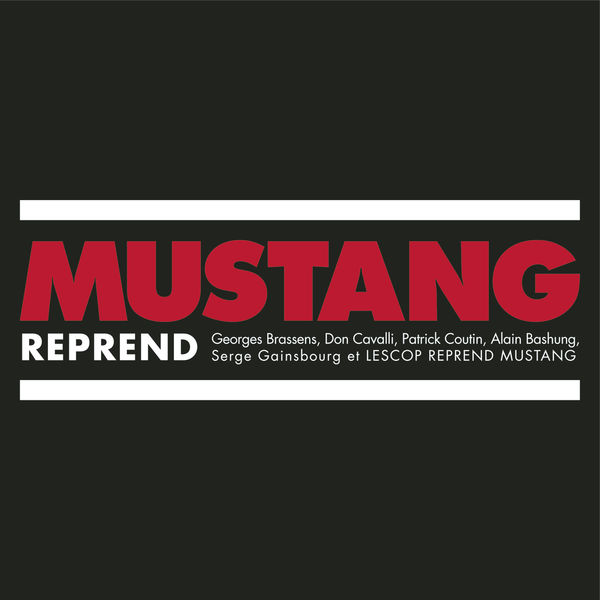 Mustang|Mustang Reprend Mustang|Mustang Reprend