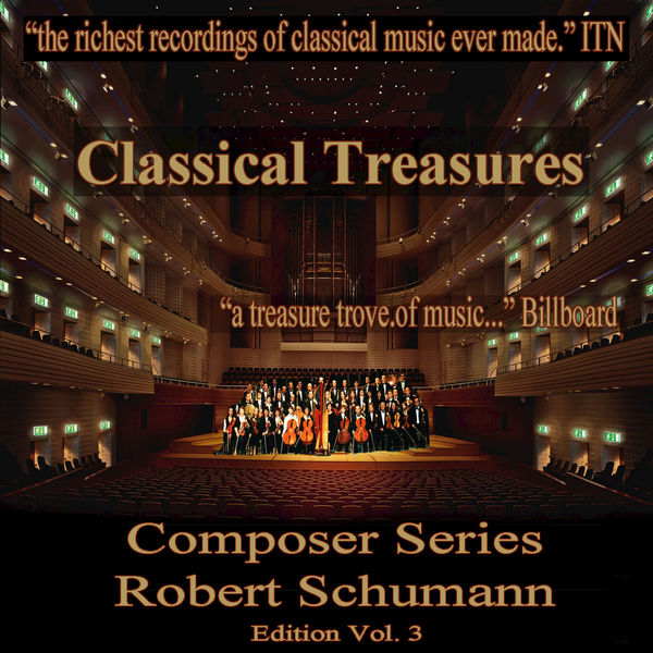 Various Artists - Classical Treasures Composer Series: Robert Schumann, Vol. 3 Various Artists - Classical Treasures Composer Series: Robert Schumann, Vol. 3
