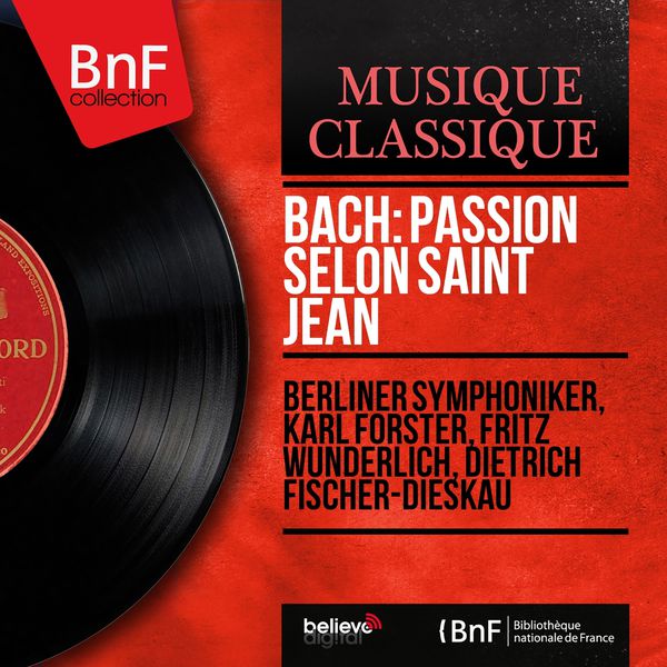 Berliner Symphoniker|Bach: Passion selon Saint Jean (Stereo Version)