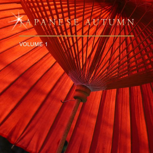 Various Artists - Japanese Autumn, Vol. 1 Various Artists - Japanese Autumn, Vol. 1