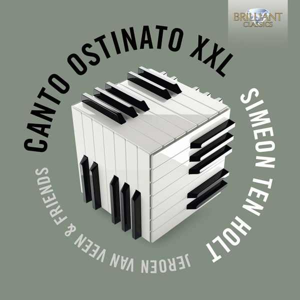 Jeroen van Veen, Marcel Bergmann & Aart Bergwerff - Ten Holt: Canto Ostinato XXL Jeroen van Veen, Marcel Bergmann & Aart Bergwerff - Ten Holt: Canto Ostinato XXL